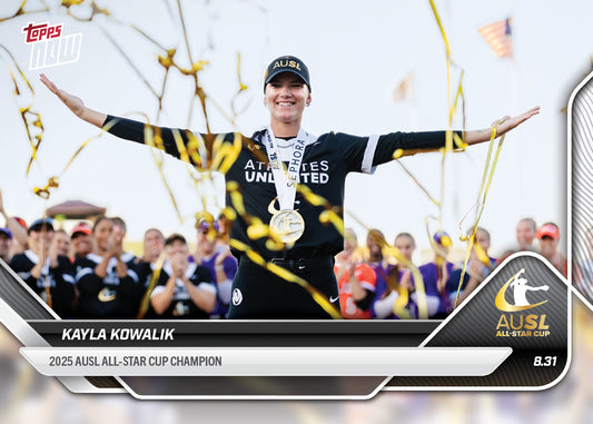 Kayla Kowalik - 2025 AUSL Topps NOW® - Card 38 - LOOK FOR RELICS - PR: 893