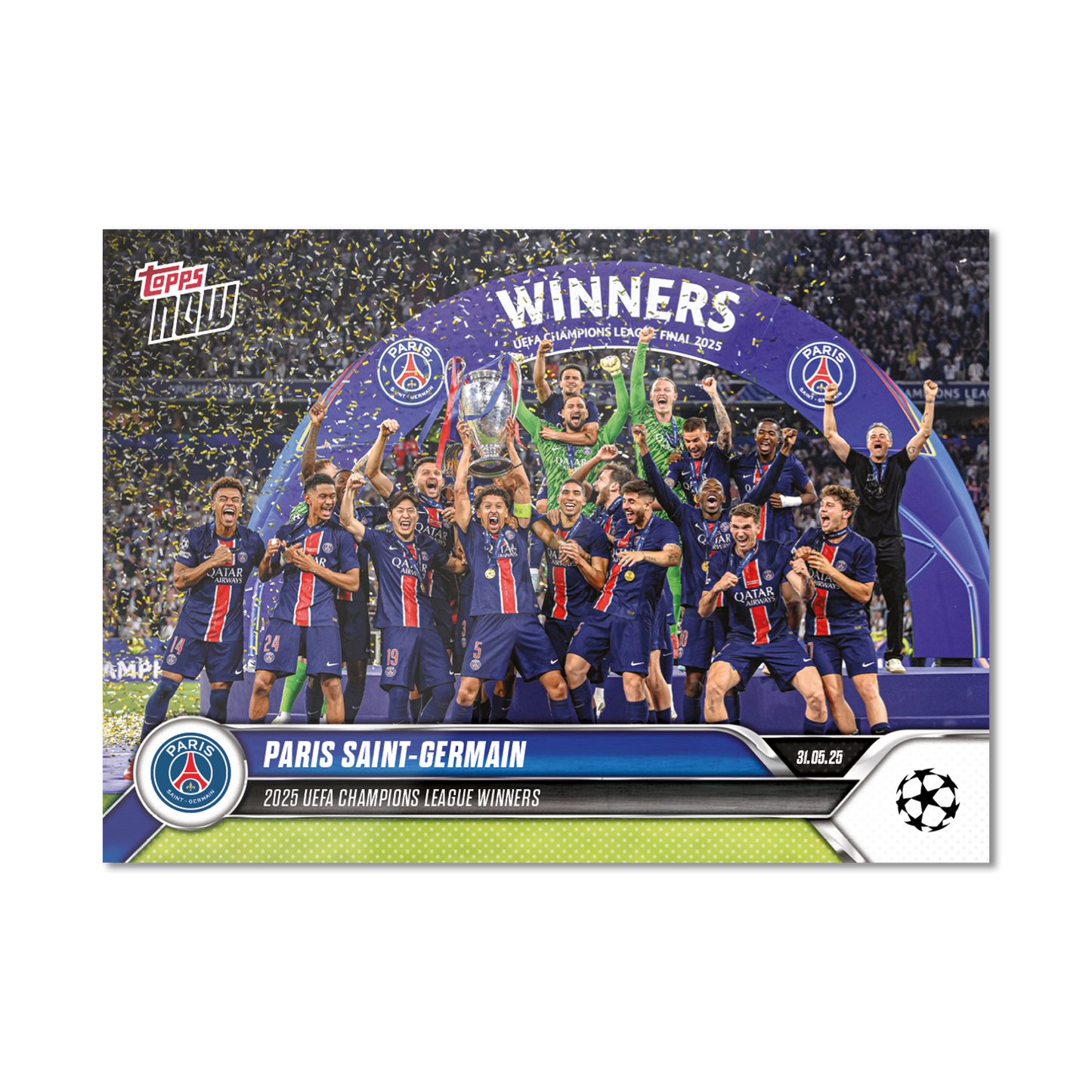 Paris Saint-Germain - 2024-25 UCL Topps NOW® - Card 159 - LOOK FOR RELICS - PR: 2963
