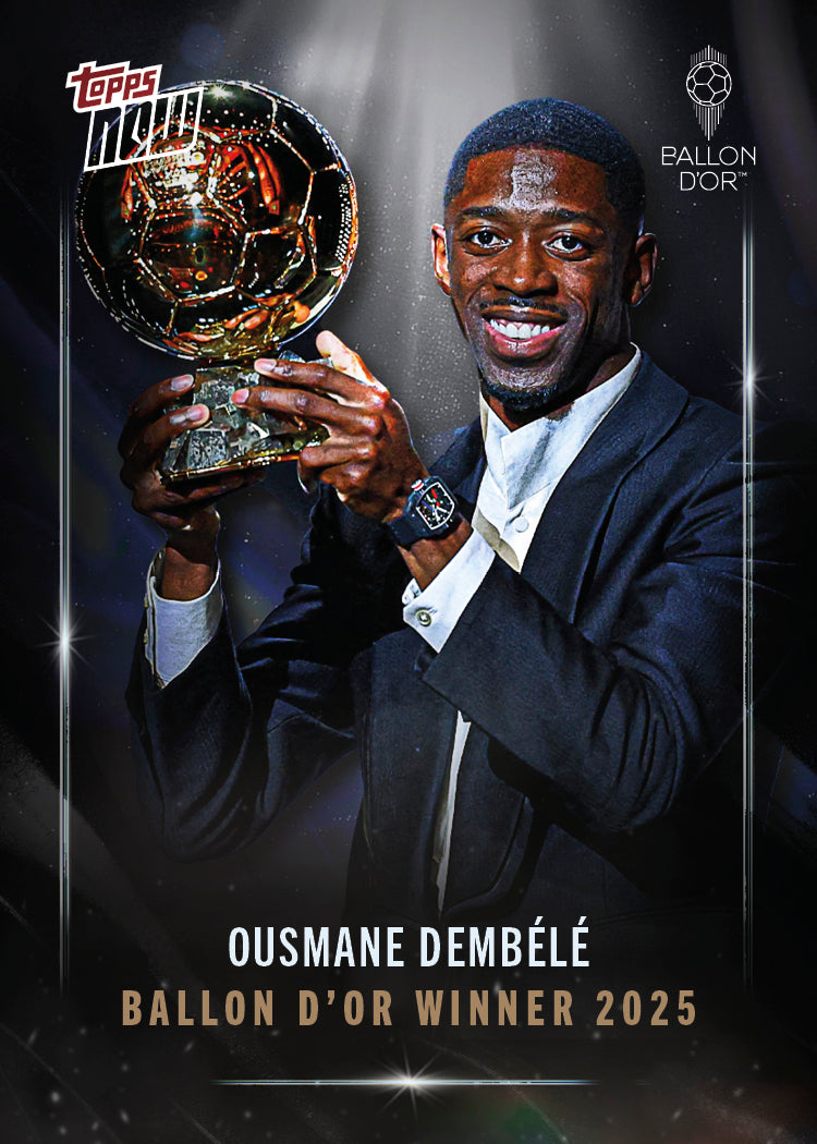 Ousmane Dembélé - 2025 Ballon d'Or Topps NOW® - Card 1 - LOOK FOR AUTOS & RELICS - PR: 6702