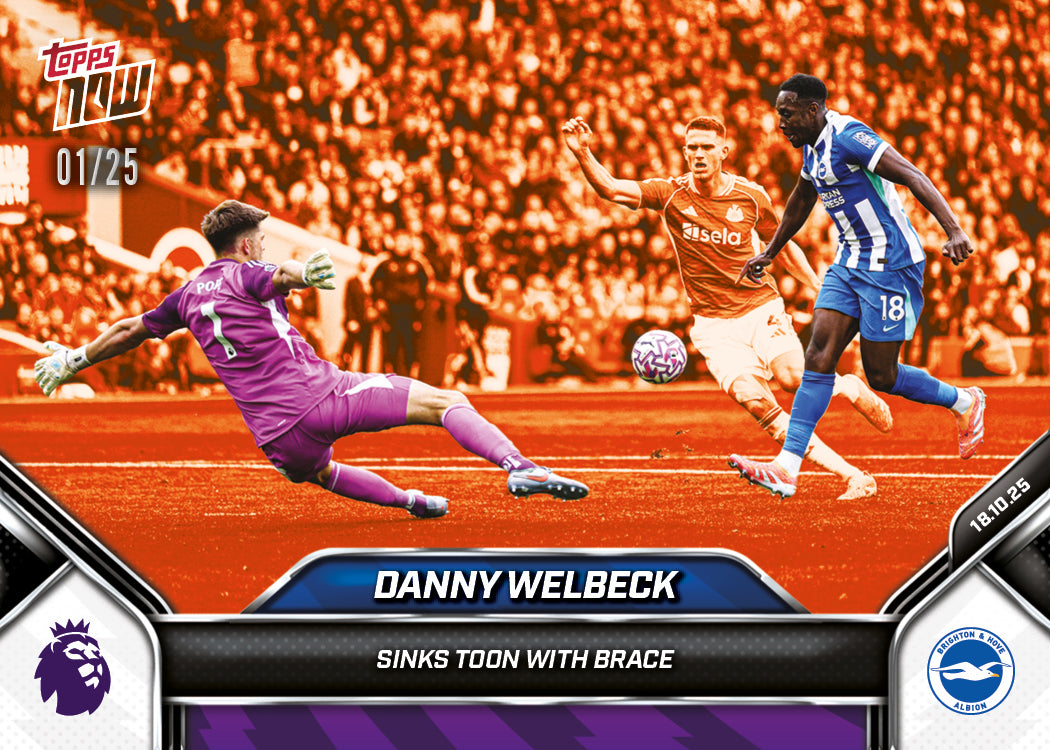 Danny Welbeck - 2025-26 Premier League Topps NOW® - Card 37 - PR: 154