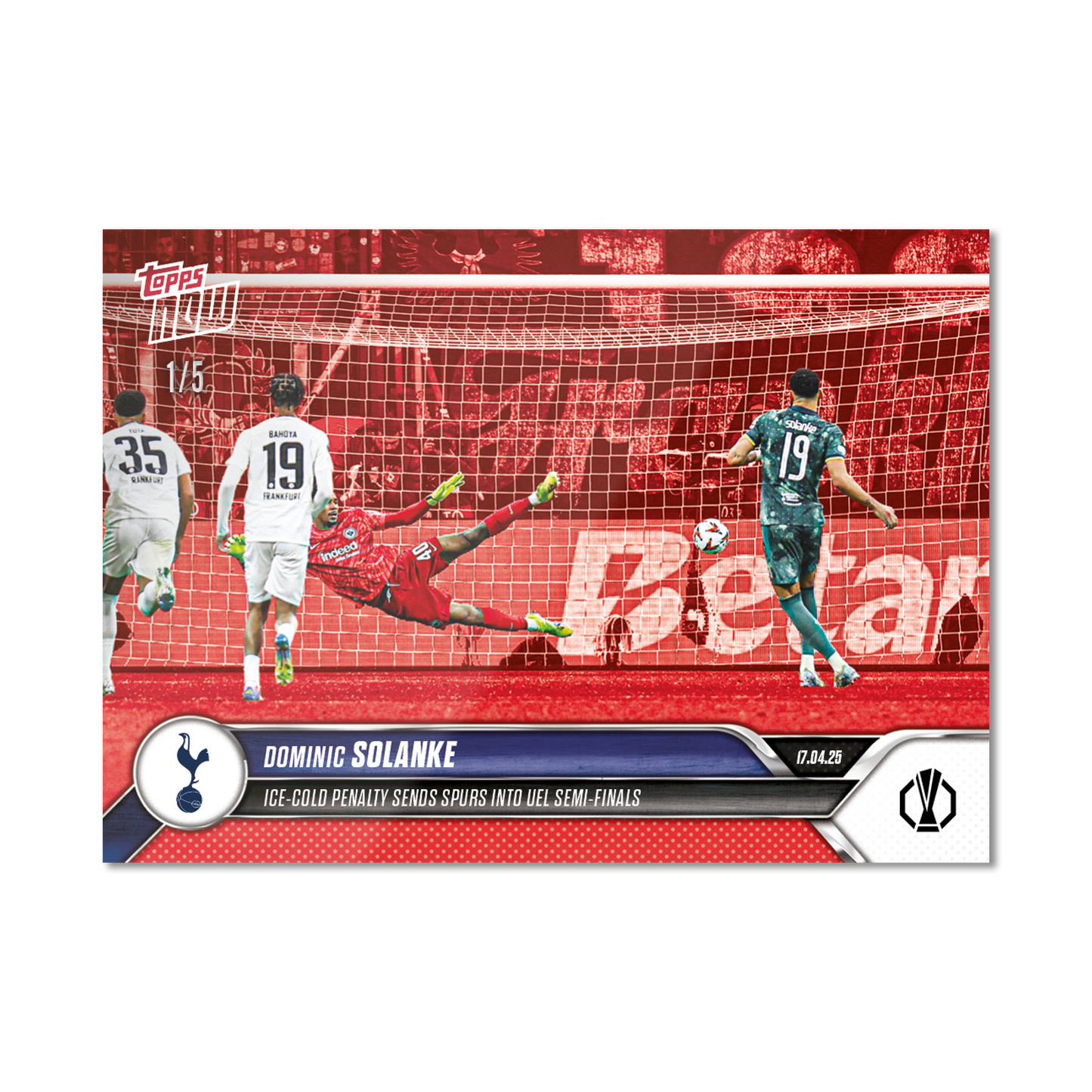 Dominic Solanke - 2024-25 UEL Topps NOW® Card 28 - PR: 159