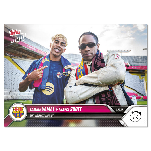 Travis Scott & Lamine Yamal - 2025 FC Barcelona Topps NOW® - Card 1 - LOOK FOR DUAL AUTO - PR: 22,483