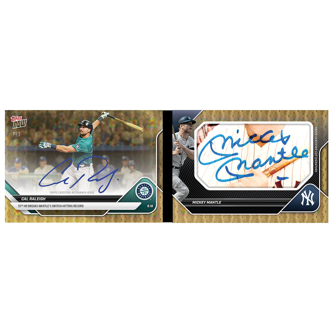 Cal Raleigh / Mickey Mantle - 2025 MLB Topps NOW® - Card 719 - LOOK FOR AUTOS AND DUAL AUTO - PR: 25722
