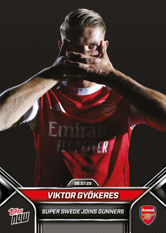 Viktor Gyökeres - 2025 Arsenal FC Topps NOW® - Card 2 - PR: 2605