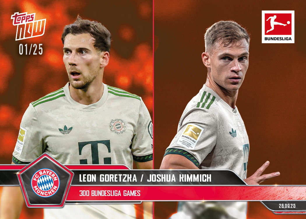 Joshua Kimmich/Leon Goretzka - 2025-26 Bundesliga Topps NOW® - Card 31 - PR: 429